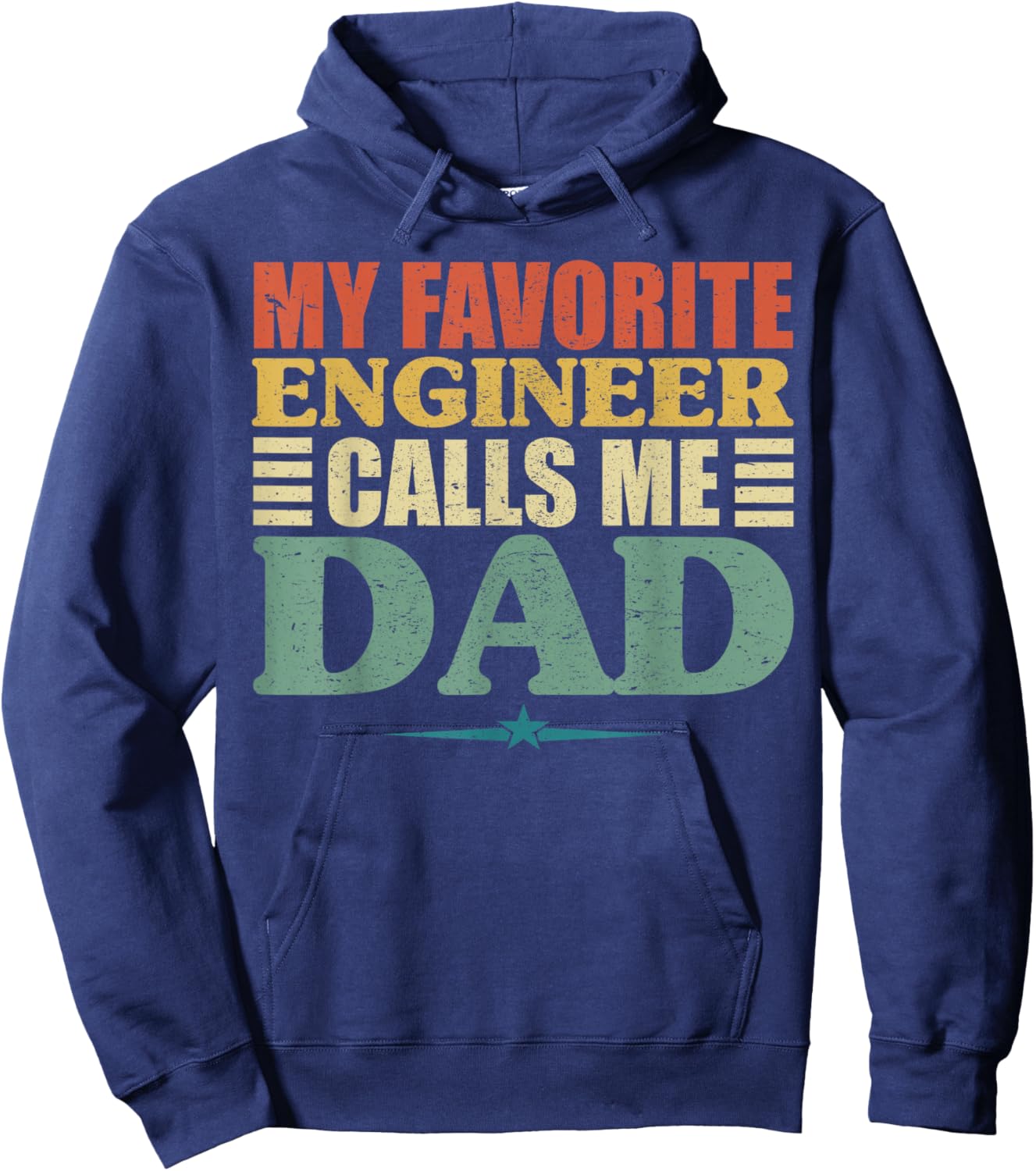 My Favorite Engineer Calls Me Dad Shirt, Fathers Day Hoodie - Hoodie | Navy