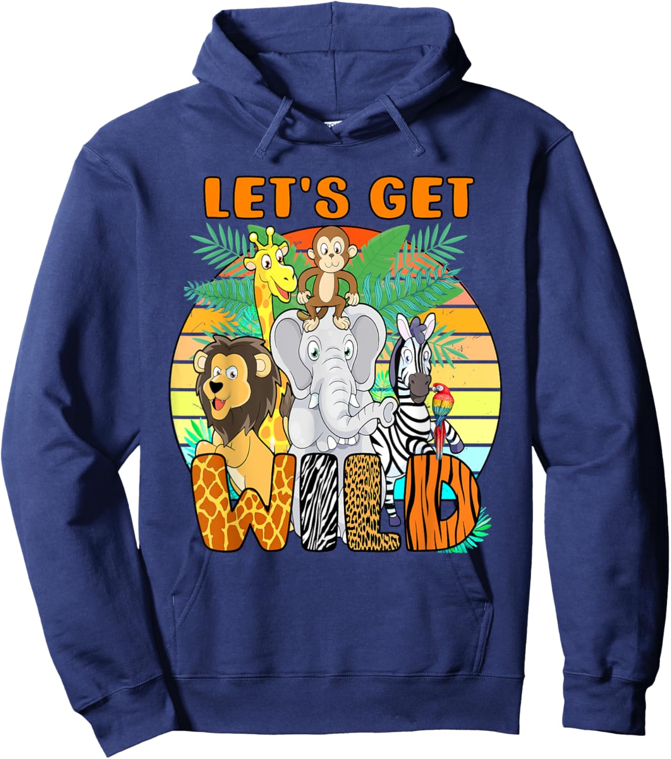 Let's Get Wild Zoo Animals Safari Party A Day At The Zoo Hoodie - Hoodie | Navy