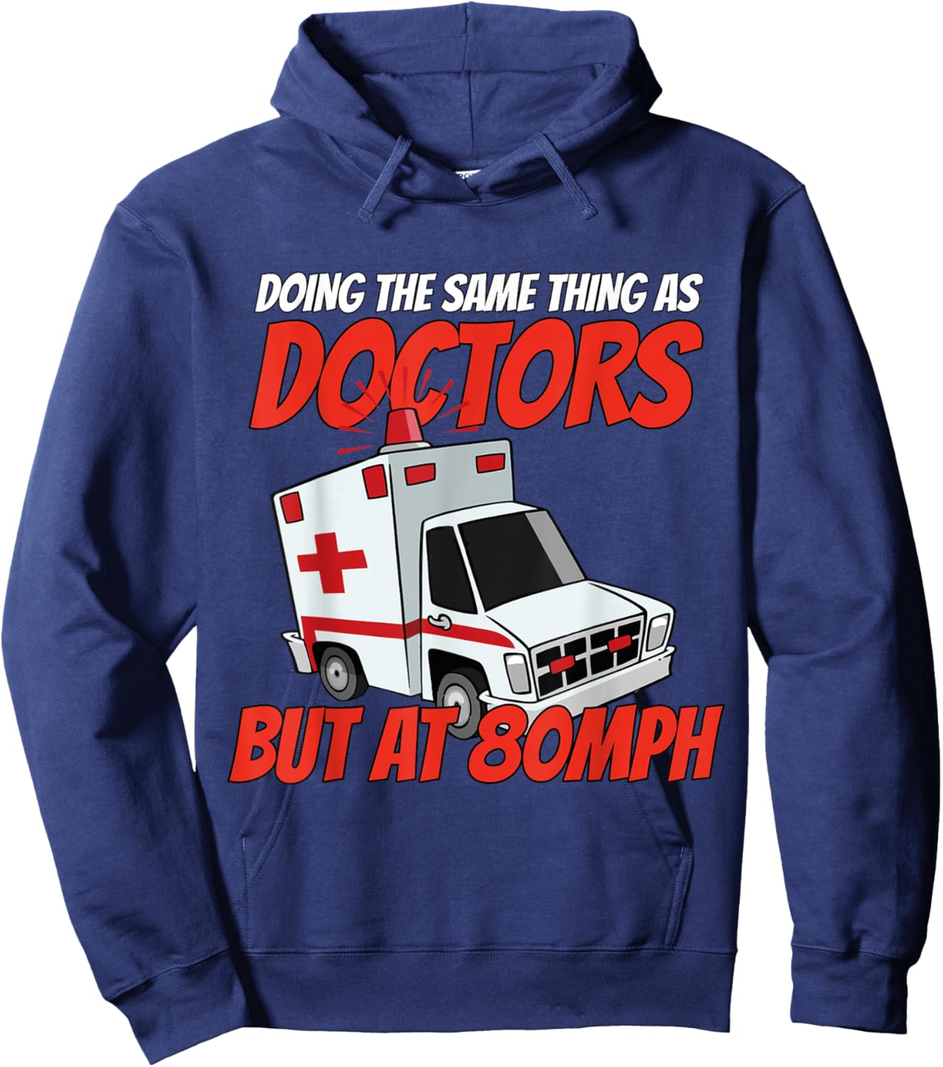 Ambulance doctor paramedics emergency clinic medicine rescue Hoodie - Hoodie | Navy