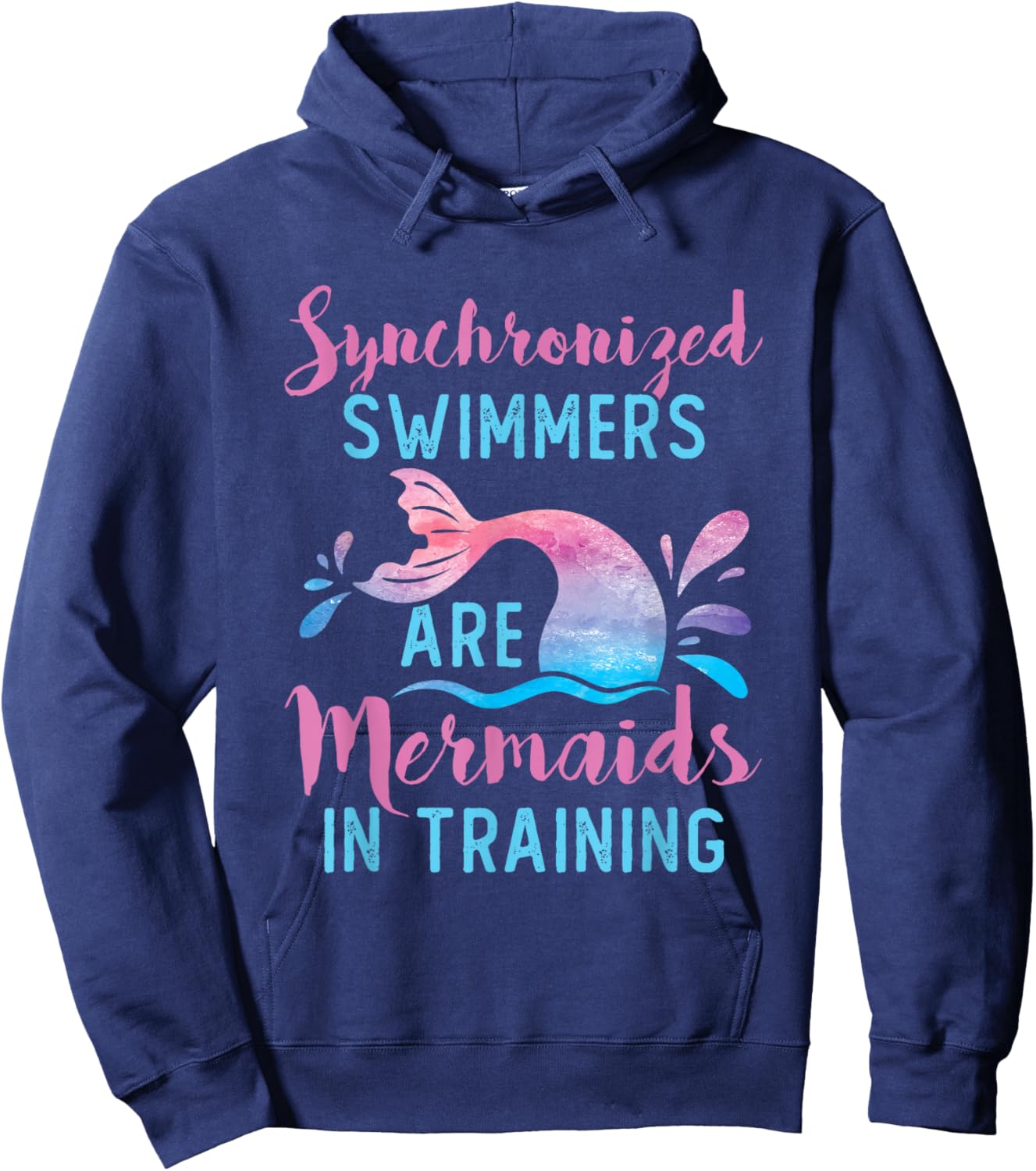 Synchronized Swimmers Are Mermaids in Training Cute Swimming Hoodie - Hoodie | Navy