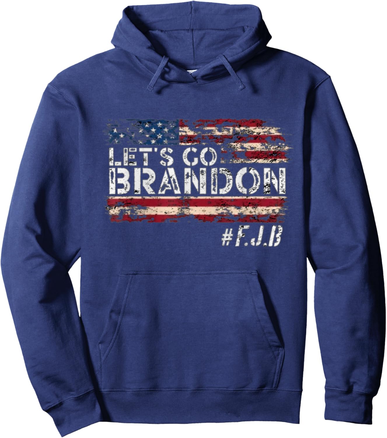 Let's go Brandon Sarcastic Trump with US flag SUPER vintage Hoodie - Hoodie | Navy