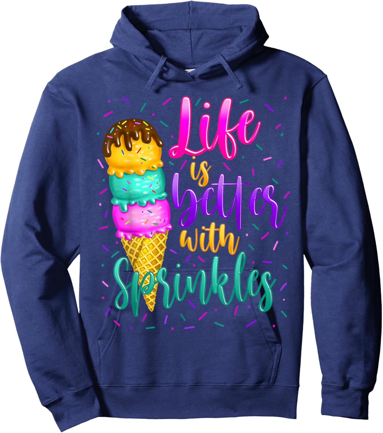 Cute Sweet Ice Cream lover Sprinkle Life Love Hoodie - Hoodie | Navy