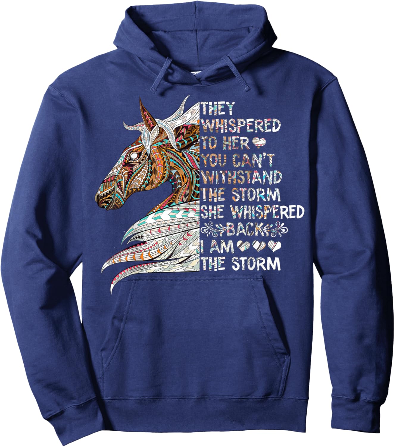 She Whispered Back I Am The Storm Riding Horse Girls Women Hoodie - Hoodie | Navy