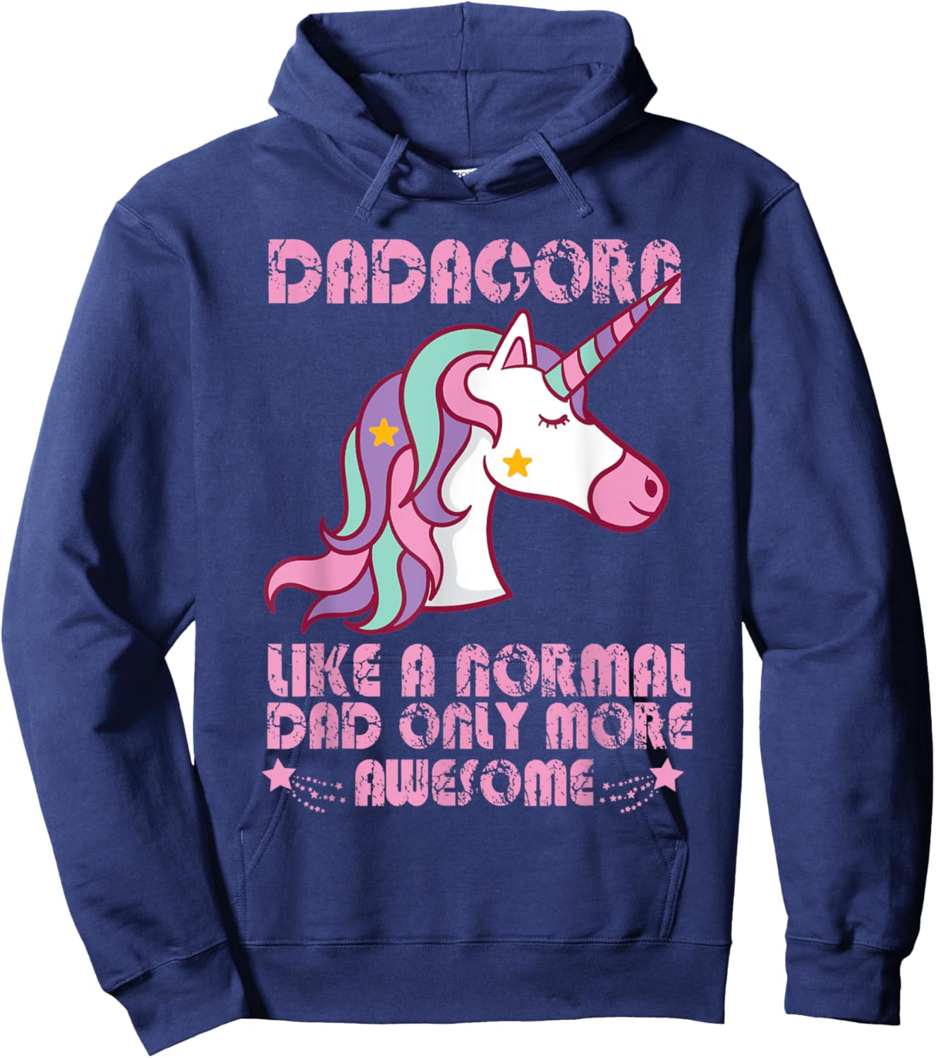 Funny Unicorn Dad Dadacorn Normal Dad Only More Awesome Hoodie - Hoodie | Navy