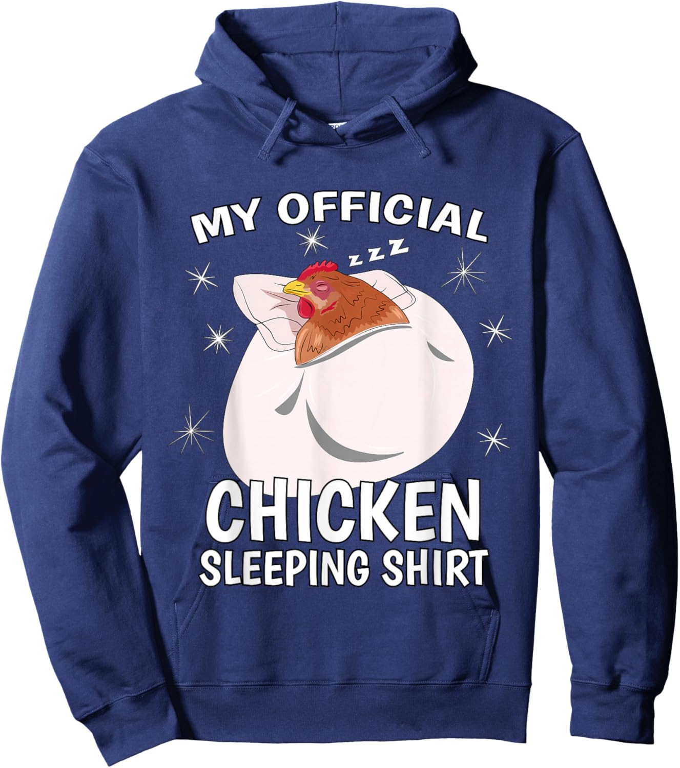 My Official Sleeping Shirt PJ Pajama Top Chicken Hoodie - Hoodie | Navy