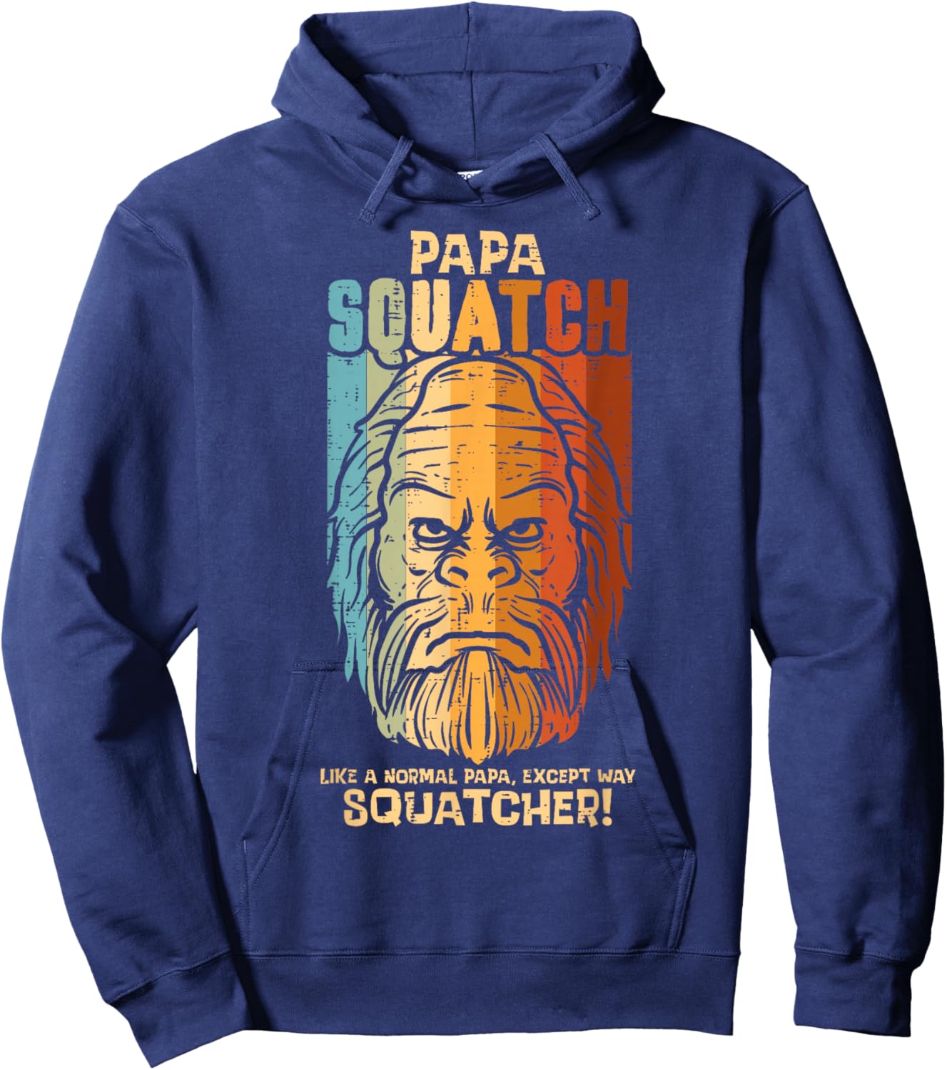 Papa Squatch Normal Except Squatcher Fathers Day Bigfoot Dad Hoodie - Hoodie | Navy