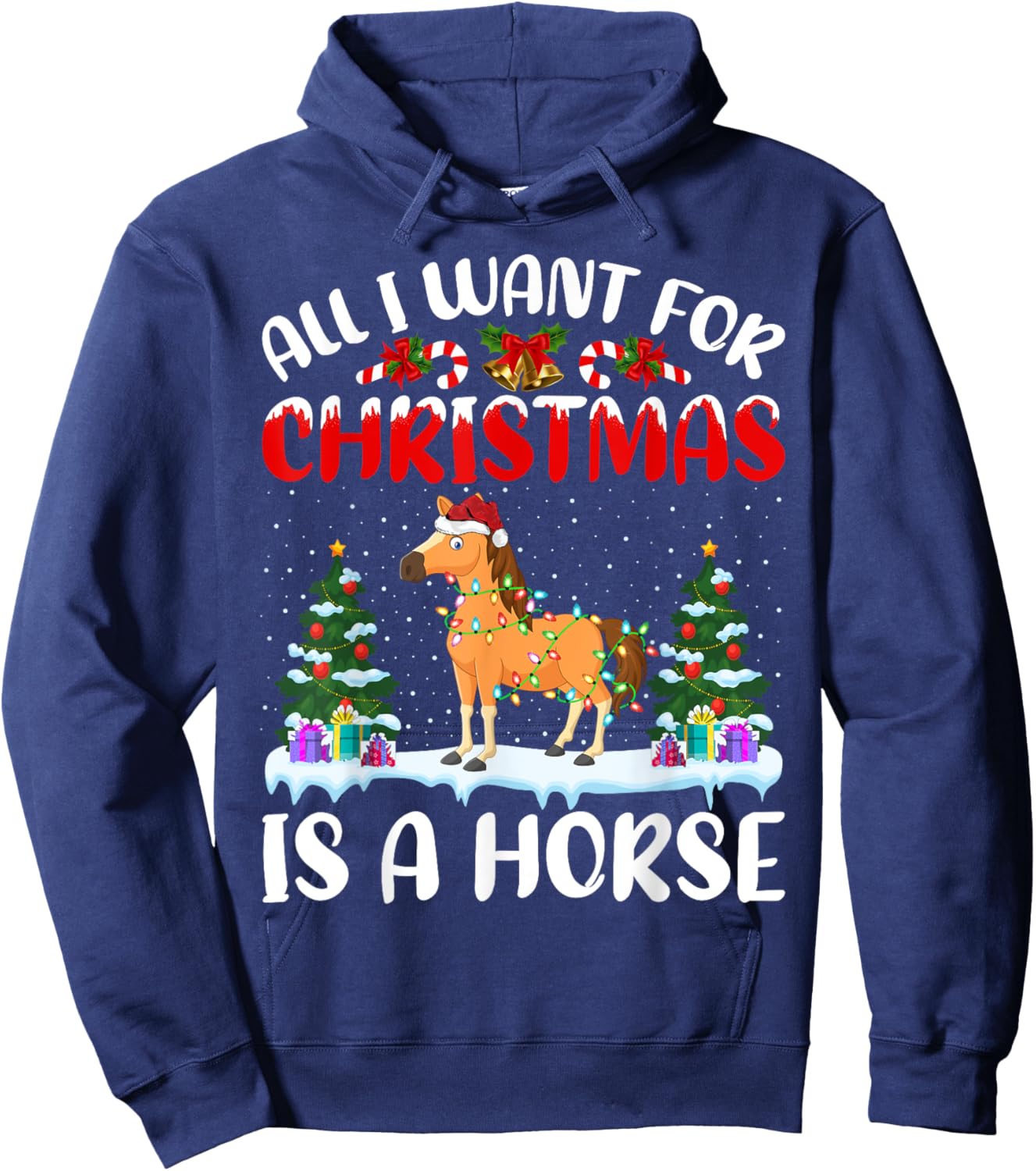 Funny Santa Hat All I Want For Christmas Is A Horse Hoodie - Hoodie | Navy
