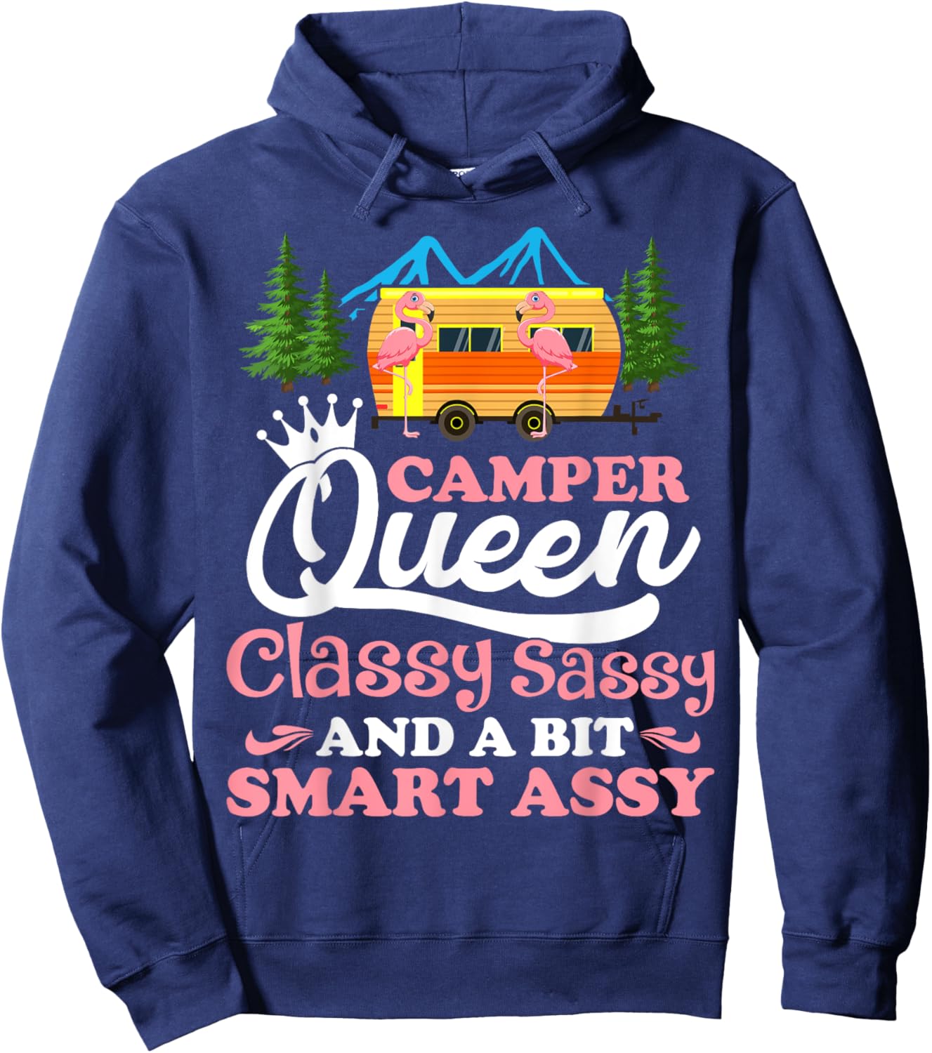 Camper Queen Classy Sassy Smart Assy Matching Couple Camping Hoodie - Hoodie | Navy