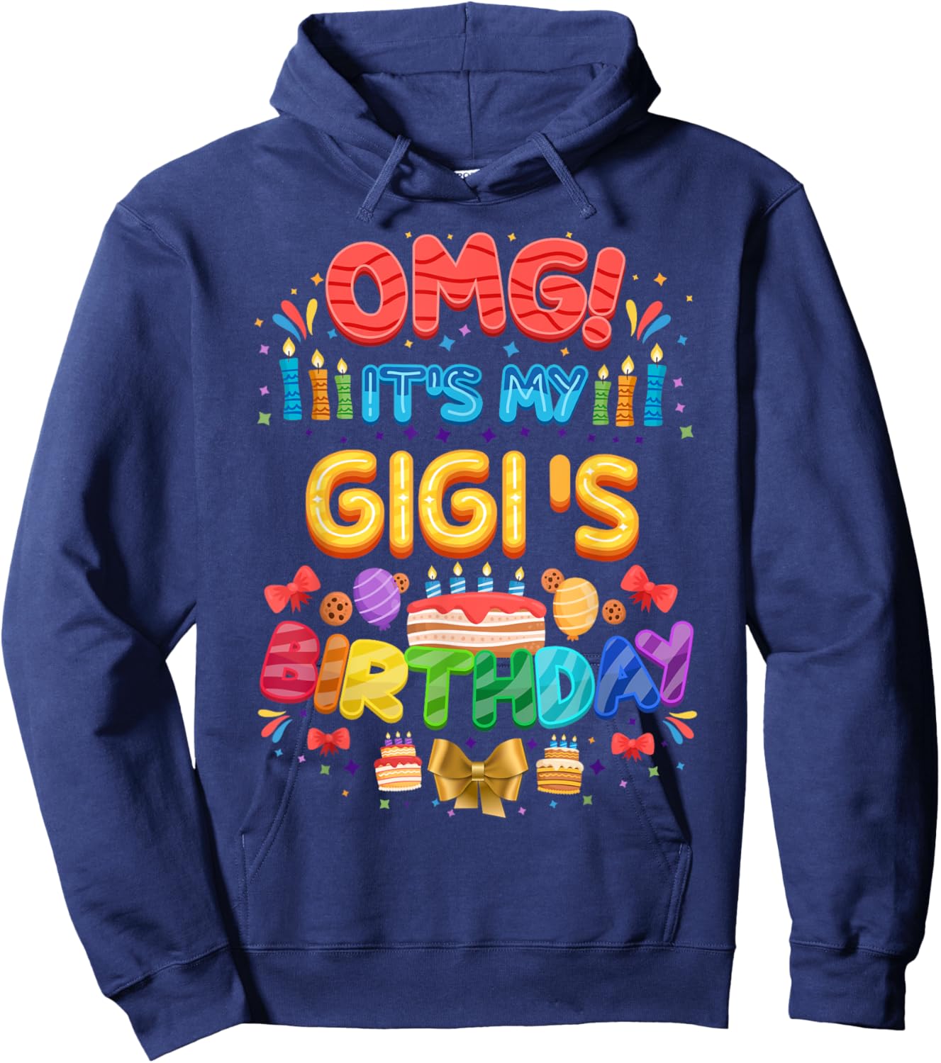 OMG It's My Gigi's Birthday - Bday Party Hoodie - Hoodie | Navy