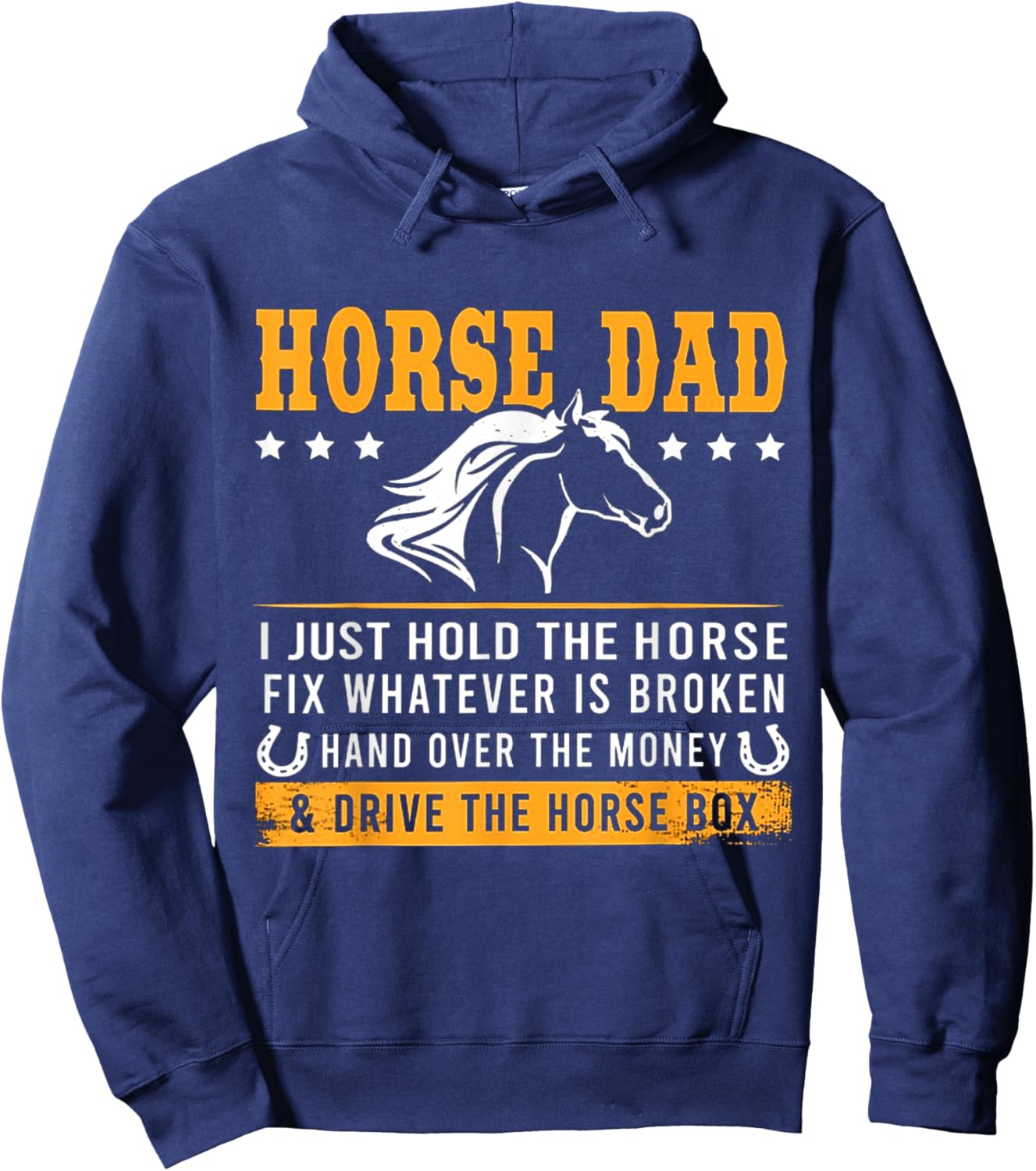 Horse Dad And Drive The Horse Box Hoodie - Hoodie | Navy
