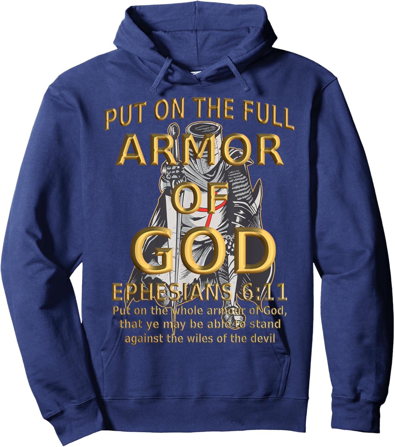 Faith Jesus Religious Ephesians 6 11 Put Full Armor of God Hoodie - Hoodie | Navy