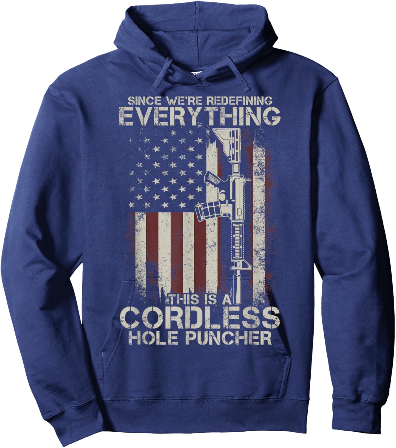 Proud American Flag Veteran Gun Rights TLT Cordless Hole Puncher AR-15 Gun Hoodie - Hoodie | Navy