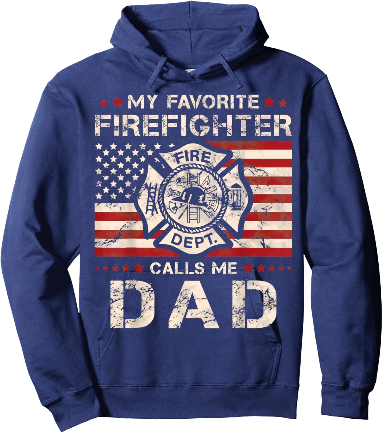 My Favorite Firefighter Calls Me Dad Fireman Father Saying Hoodie - Hoodie | Navy