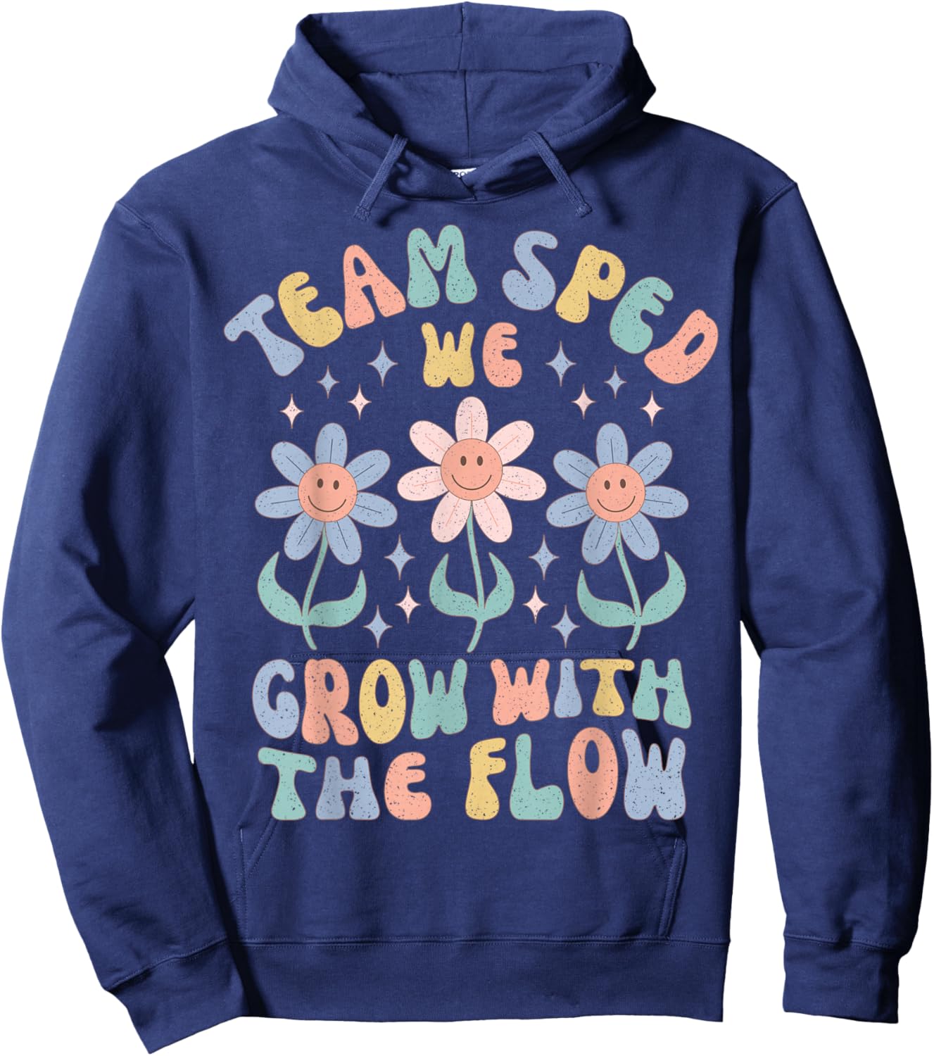 Special Ed Teacher Appreciation Team SPED Grow with The Flow Hoodie - Hoodie | Navy
