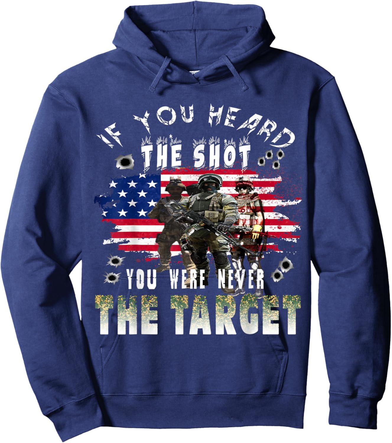 If you heard the shot you were never the target Hoodie - Hoodie | Navy
