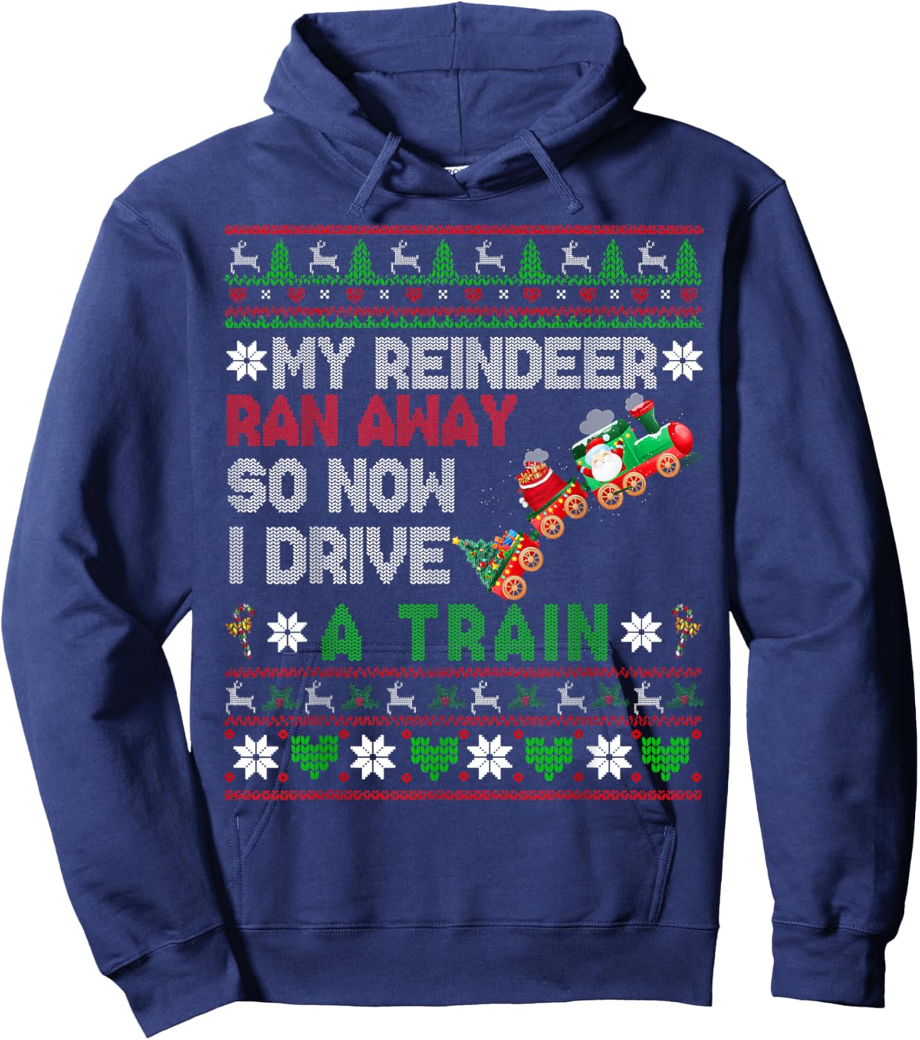 My Reindeer Ran Away I Drive A Train Christmas Sweater Hoodie - Hoodie | Navy