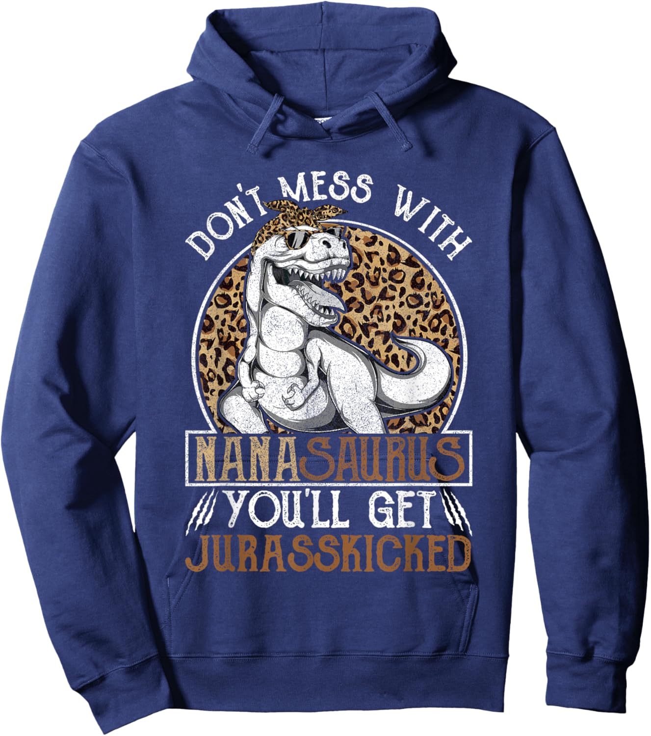 Nanasaurus Dinosaur Jurasskicked Shirts, Mothers Day Nana Hoodie - Hoodie | Navy