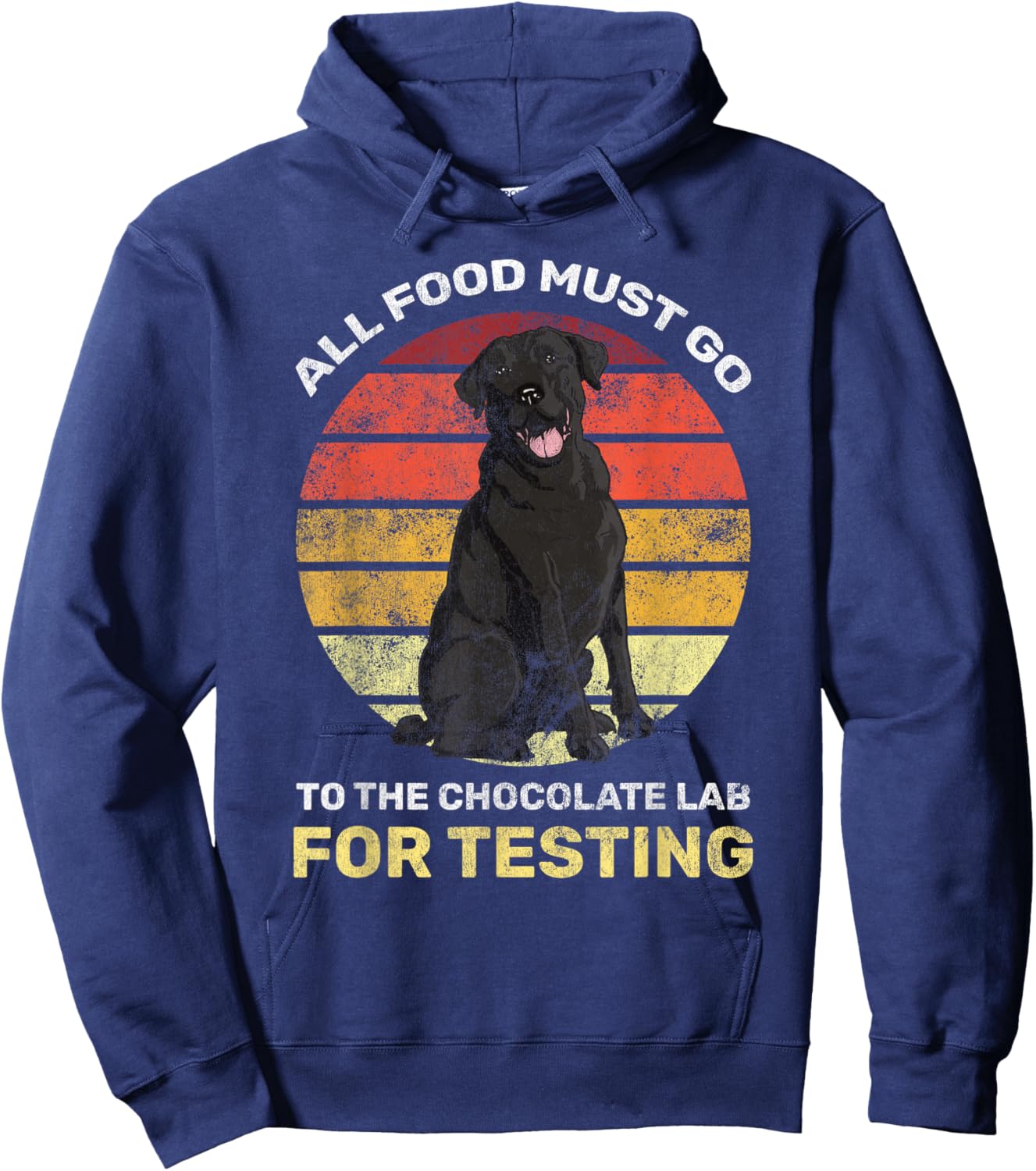 All Food Must Go Chocolate Lab Testing Black Labrador Hoodie - Hoodie | Navy