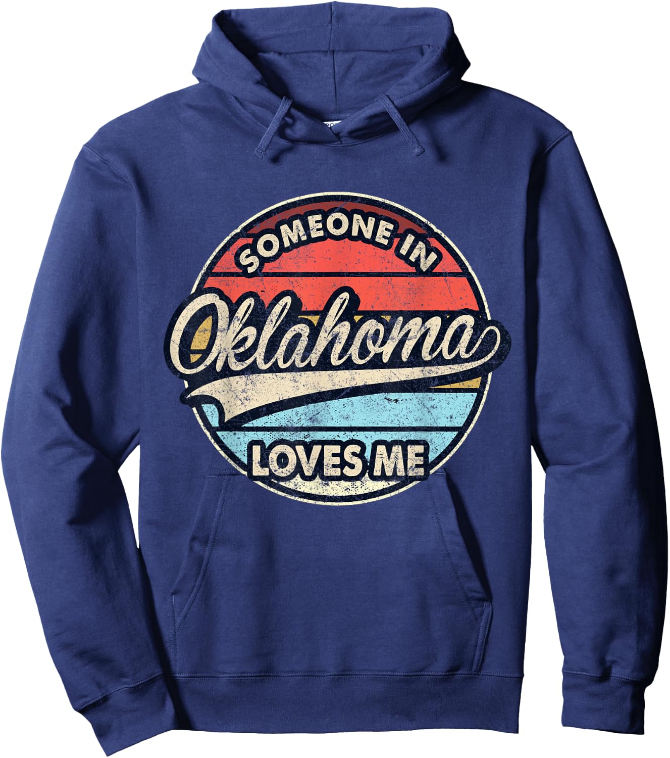 Someone In Oklahoma Loves Me US State Cool Retro Hoodie - Hoodie | Navy