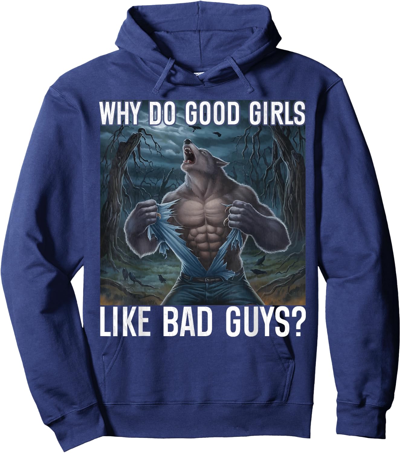 Why Do Good Girls Like Bad Guys? Funny Werewolf Sigma Alpha Hoodie - Hoodie | Navy