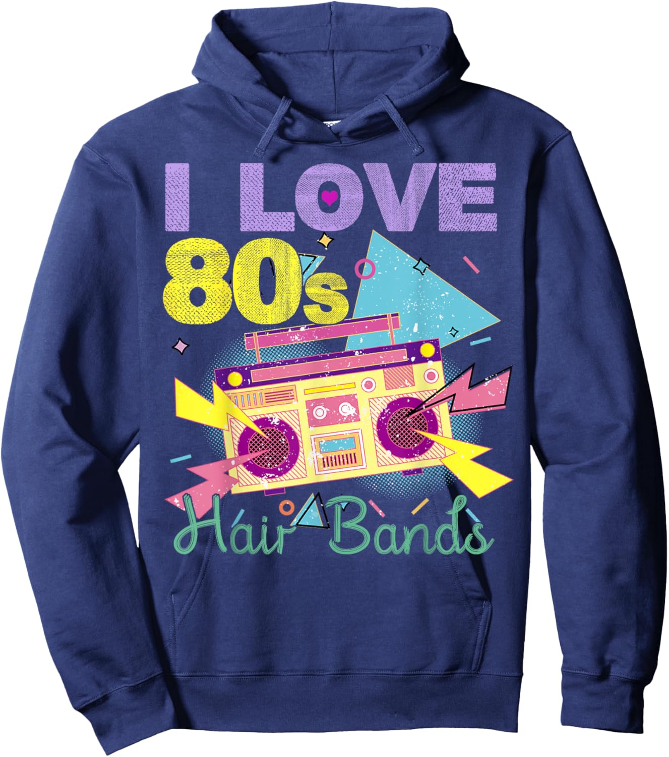I Love 80s Hair Bands shirt Funny Rock Band Party Hoodie - Hoodie | Navy