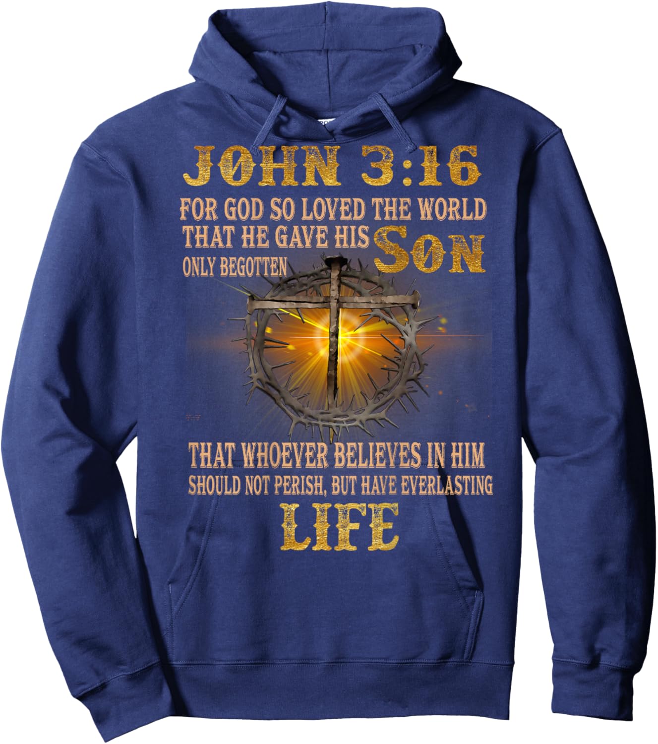 John 3 16 For God So Loved The World That He Gave His Only Hoodie - Hoodie | Navy