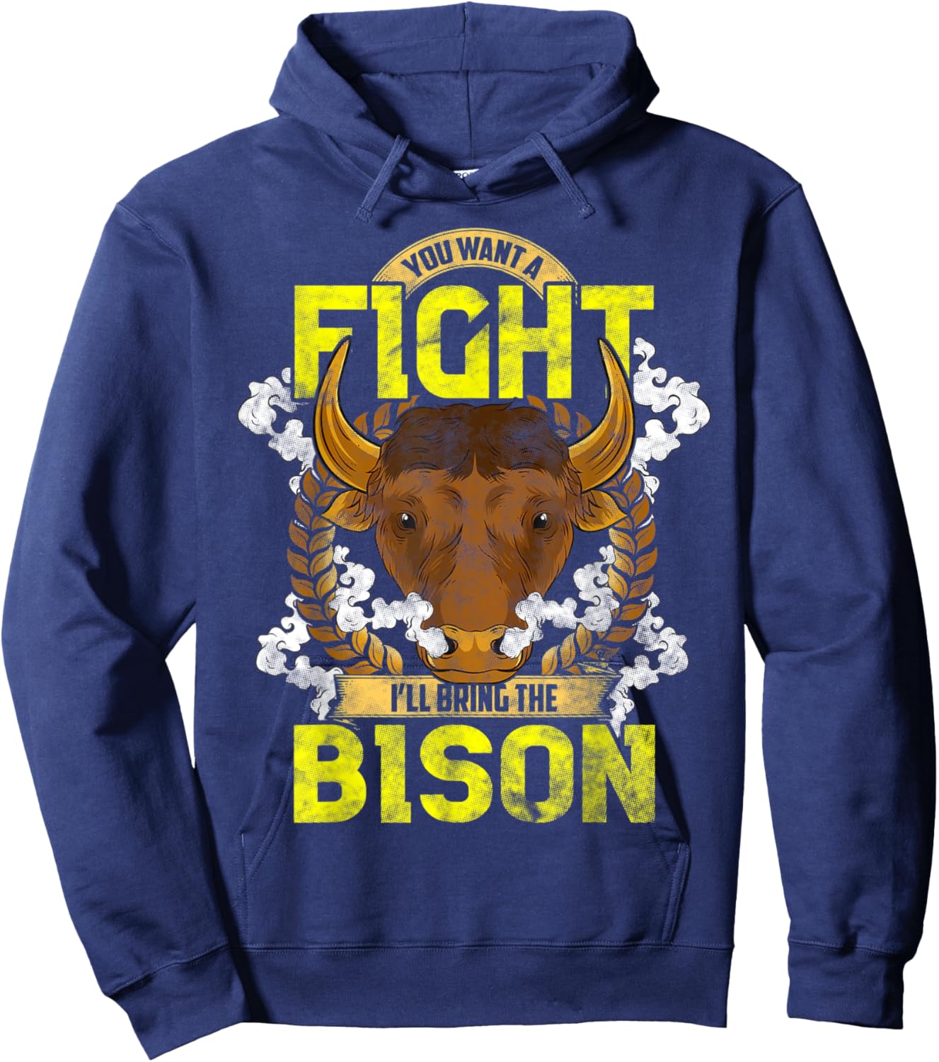 Want To Fight I'll Bring The Bison AmericanTee Bison Lovers Hoodie - Hoodie | Navy