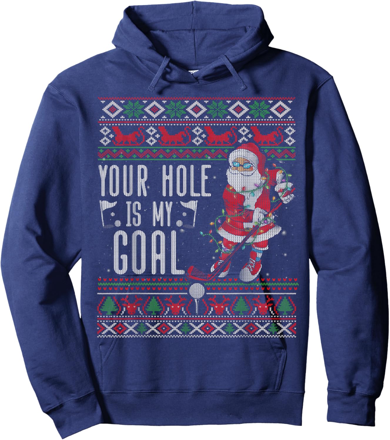 Your Hole Is My Goal Santa Playing Golf Ugly Christmas Hoodie - Hoodie | Navy