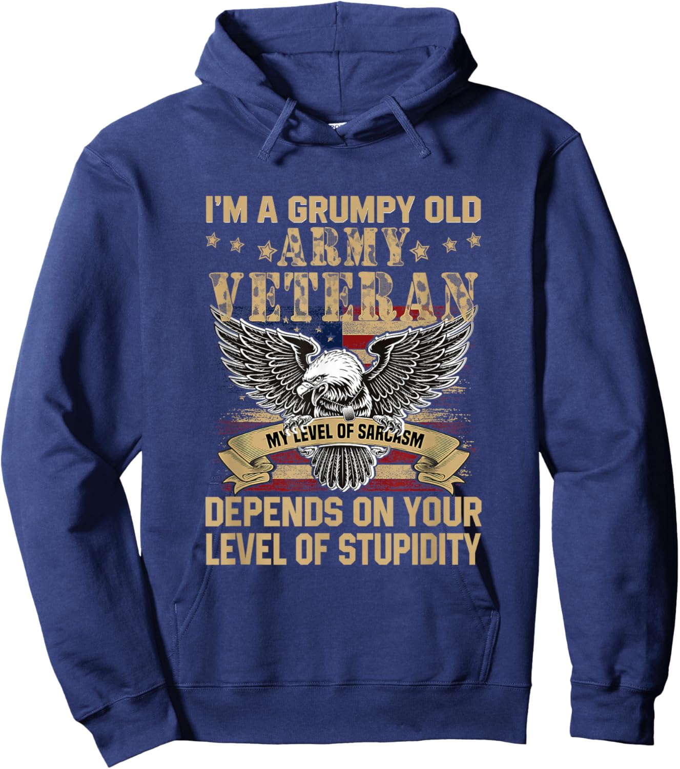 I m A Grumpy Old Army Veteran My Level Of Sarcasm Hoodie - Hoodie | Navy