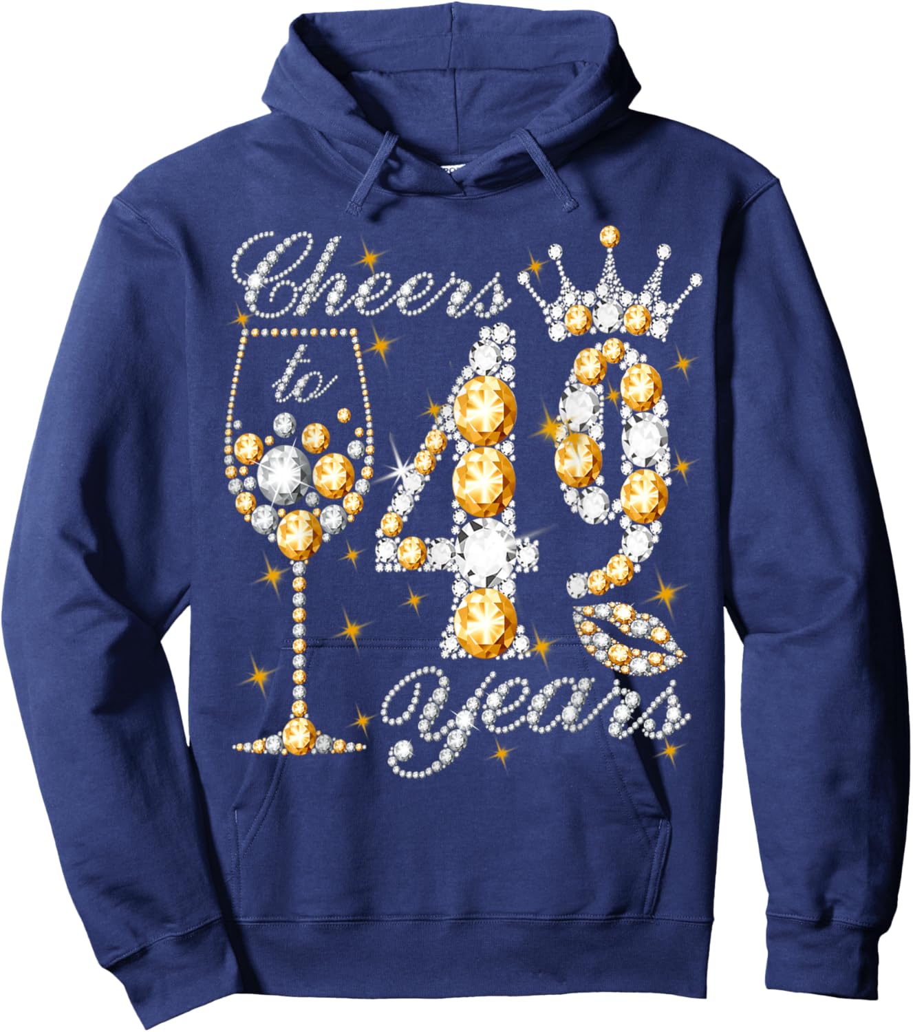 Cheers to 49 Years Old Happy 49th Birthday Queen Drink Wine Hoodie - Hoodie | Navy