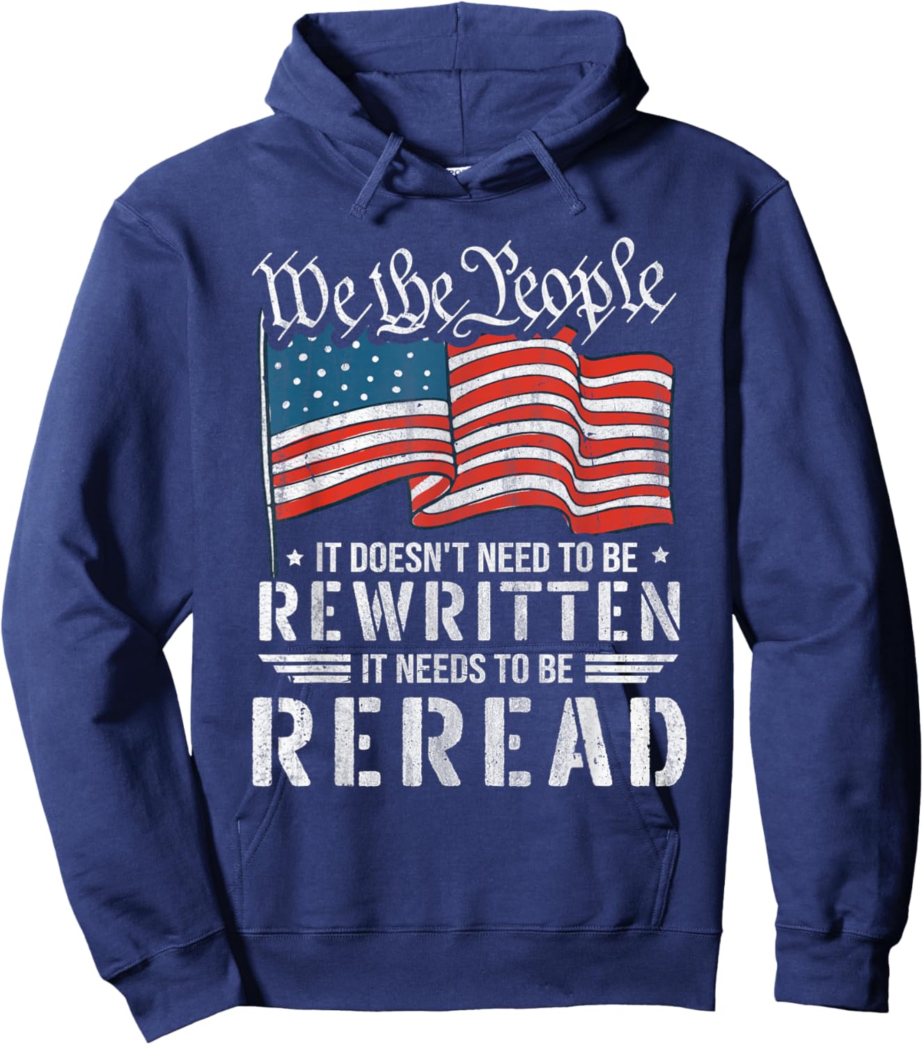 US Flag Constitution of The USA Needs to Be Reread Hoodie - Hoodie | Navy