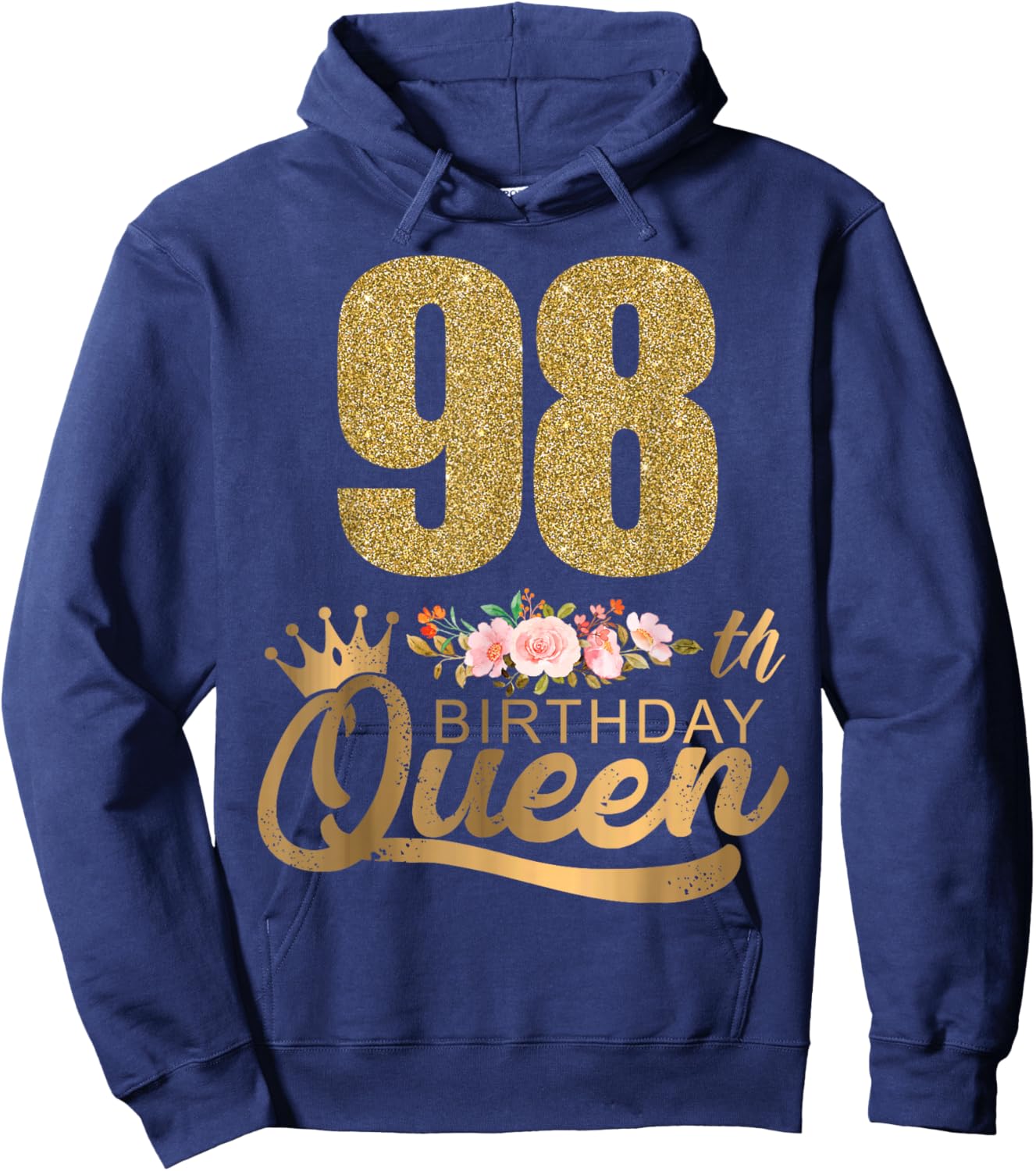 Queen Birthday 98th Crown Birthday Party 98 Year Old Floral Hoodie - Hoodie | Navy