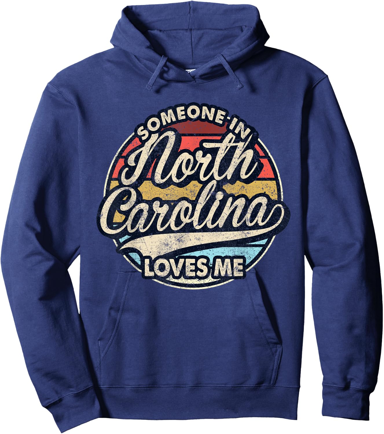 Someone In North Carolina Loves Me US State Cool Retro Hoodie - Hoodie | Navy