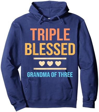 Triple Blessed Grandma Of Three Grandkids Grandmother Hoodie - Hoodie | Navy