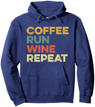 Coffee Run Wine Repeat Funny Running Runner Marathon Race 5K Hoodie - Hoodie | Navy