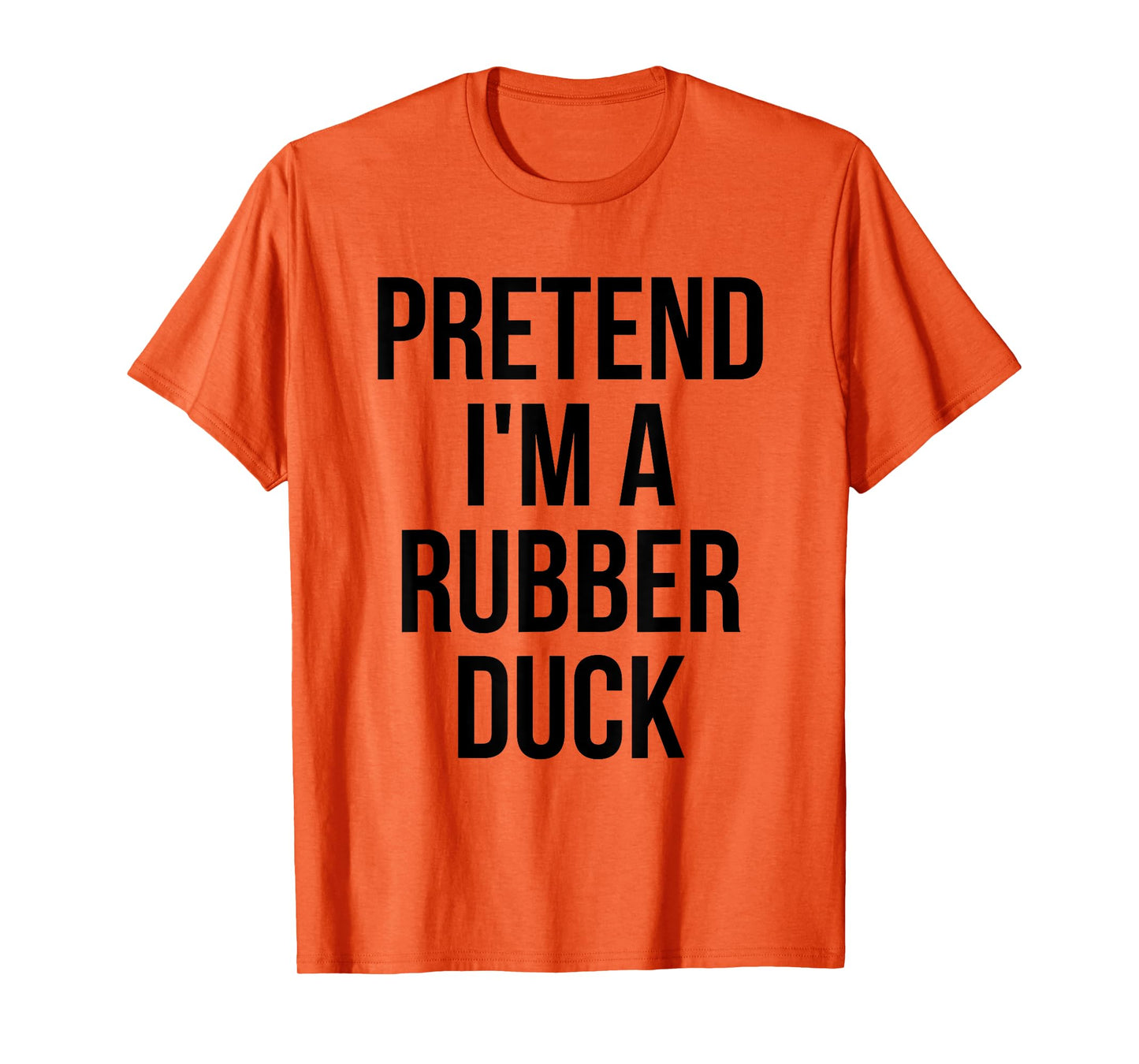 Pretend I'm a Rubber Duck Adult Costume Halloween Yellow T-Shirt