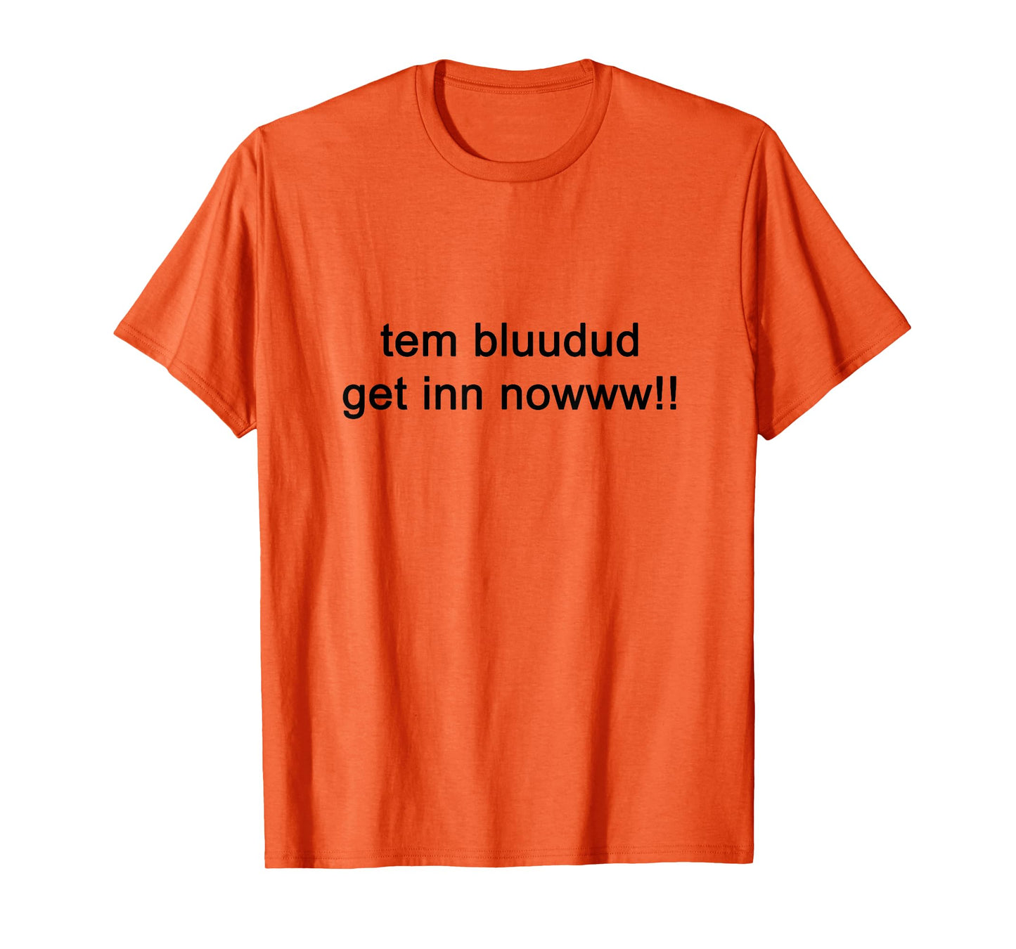 TEM Bluudud Get Inn Nowww Now Blue Dude Bluudude Team Game T-Shirt