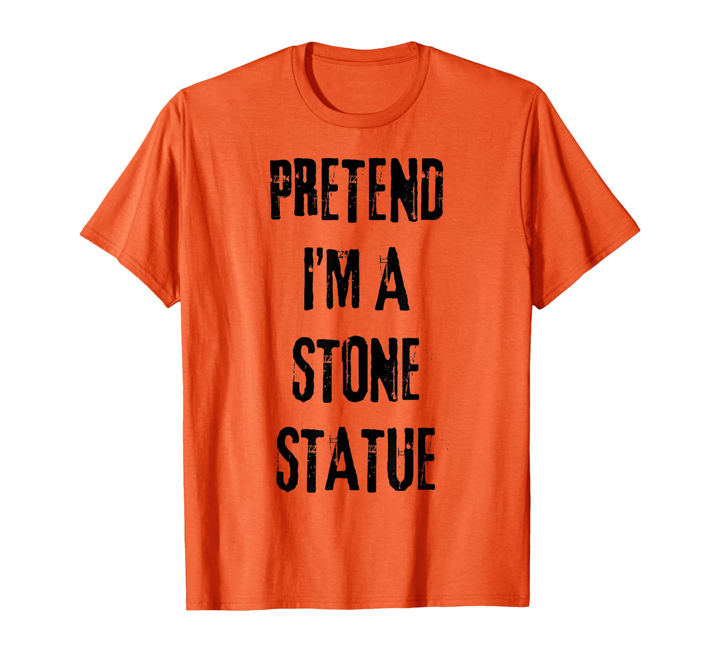 Pretend I'm Stone Statue Halloween Last Minute Costume Party T-Shirt