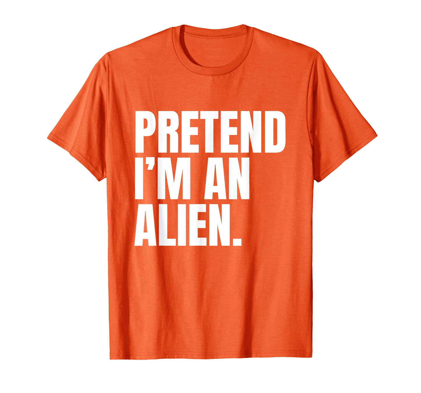 Pretend I’m an Alien Funny Minimalist Halloween Costume T-Shirt