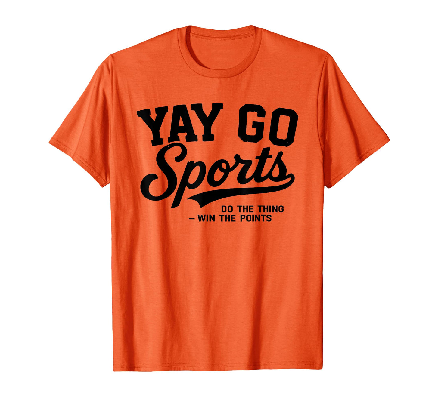 Yay Go Sports Funny Sarcastic Game Sport Team Vintage T-Shirt