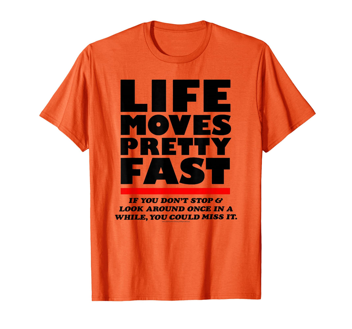 Ferris Bueller Life Moves Pretty Fast Movie Quote T-Shirt