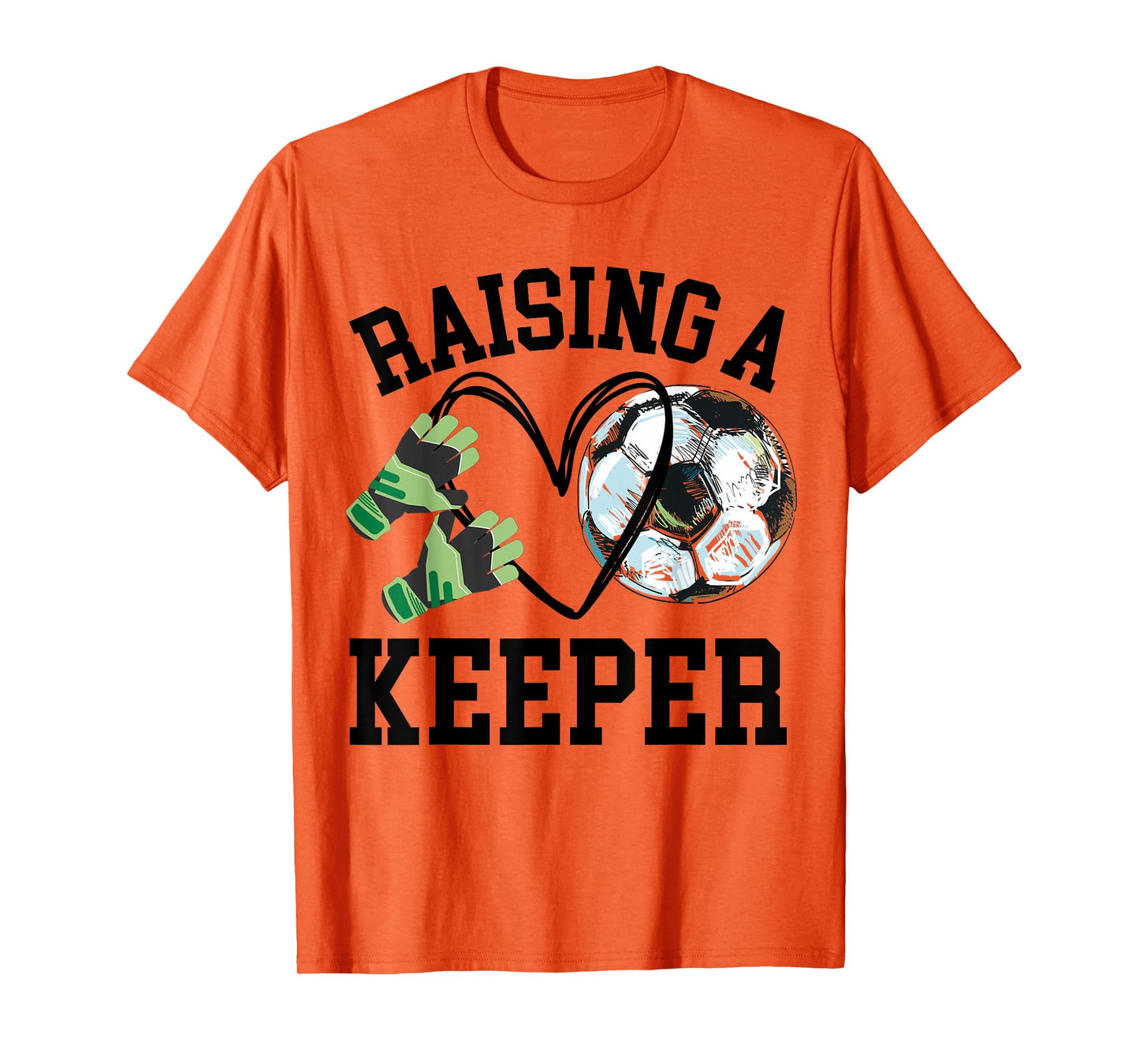 Keeper Mom, Goalkeeper Soccer Mama, Raising a Keeper T-Shirt