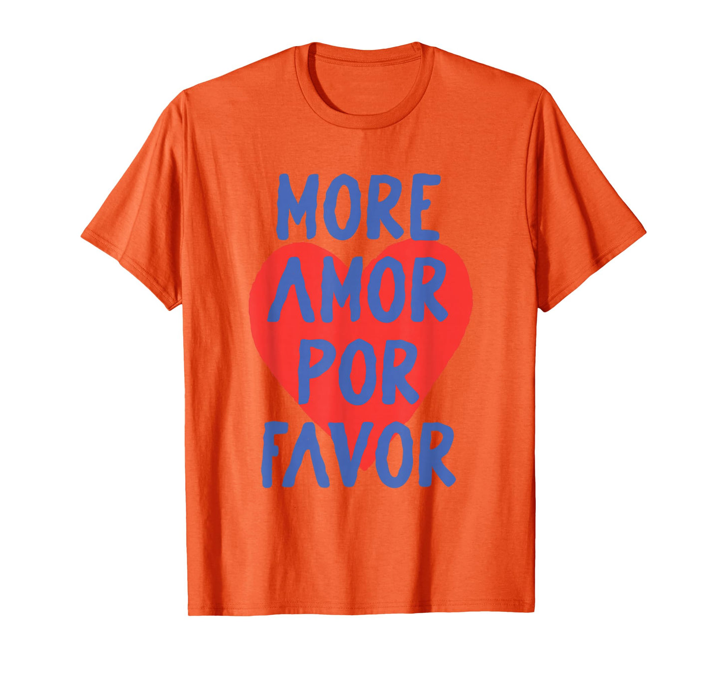 More Amor Por Favor Red Heart Cute Spanish Love Quote T-Shirt
