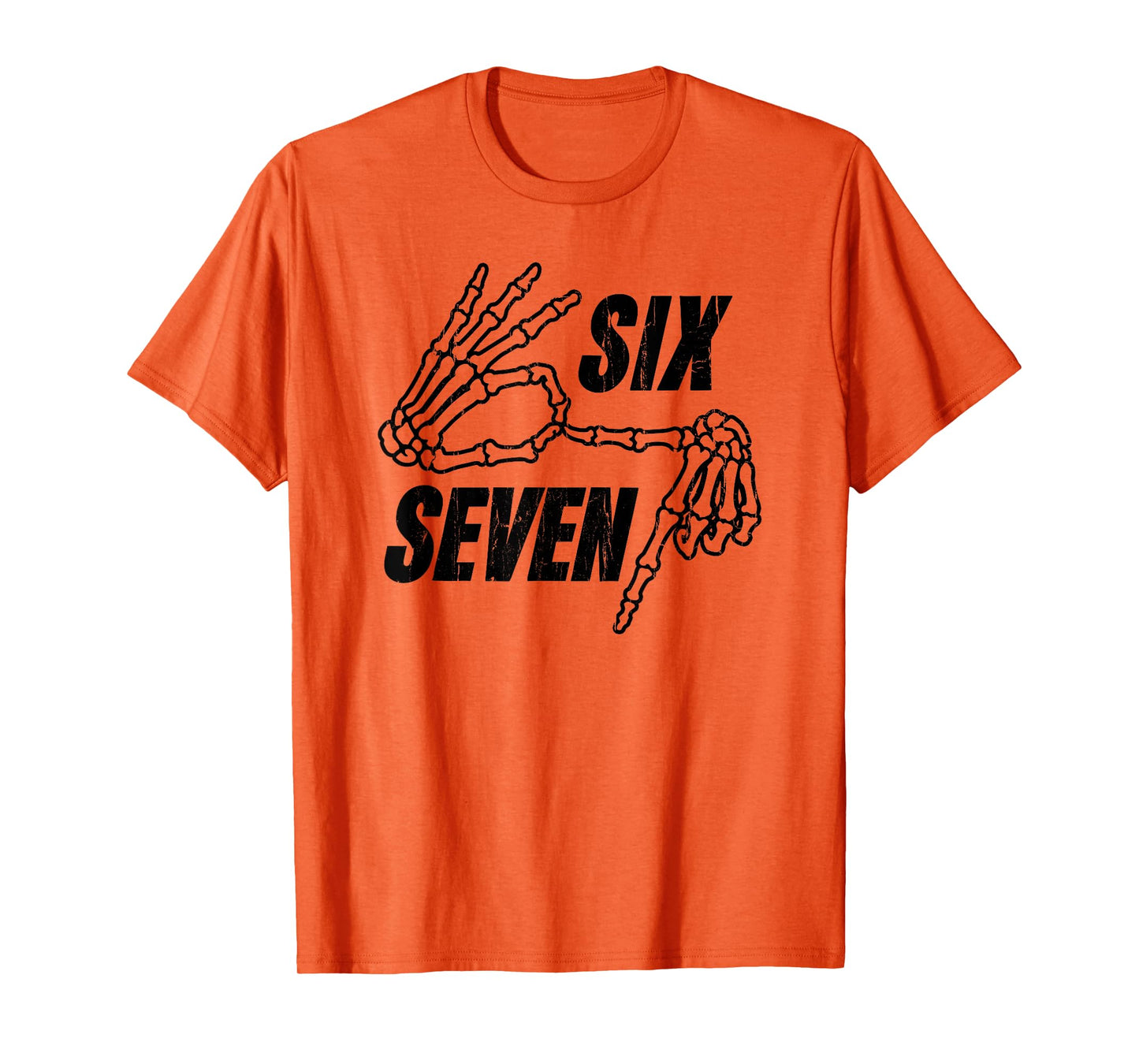 Six Seven 6 7, Skeleton Hands, Meme Funny T-Shirt