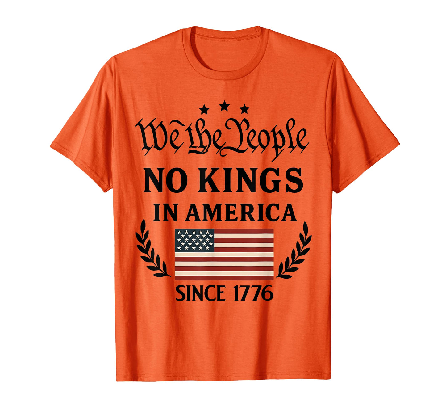 No Kings In America We The People Political Men Women T-Shirt