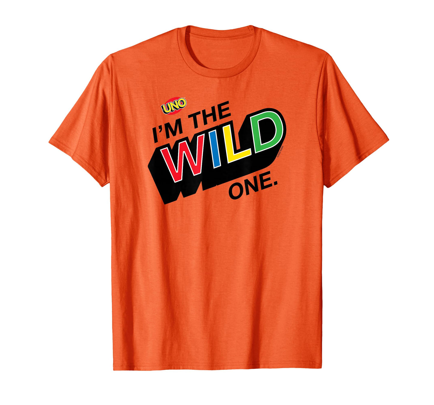 UNO - I'm The Wild One T-Shirt