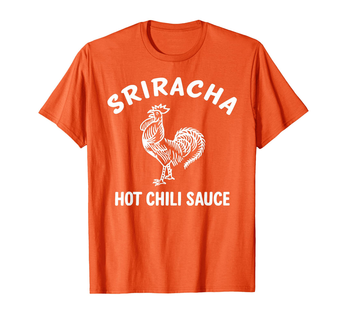 Sriracha Hot Chili Sauce Tee Easy Halloween Costume Shirt T-Shirt