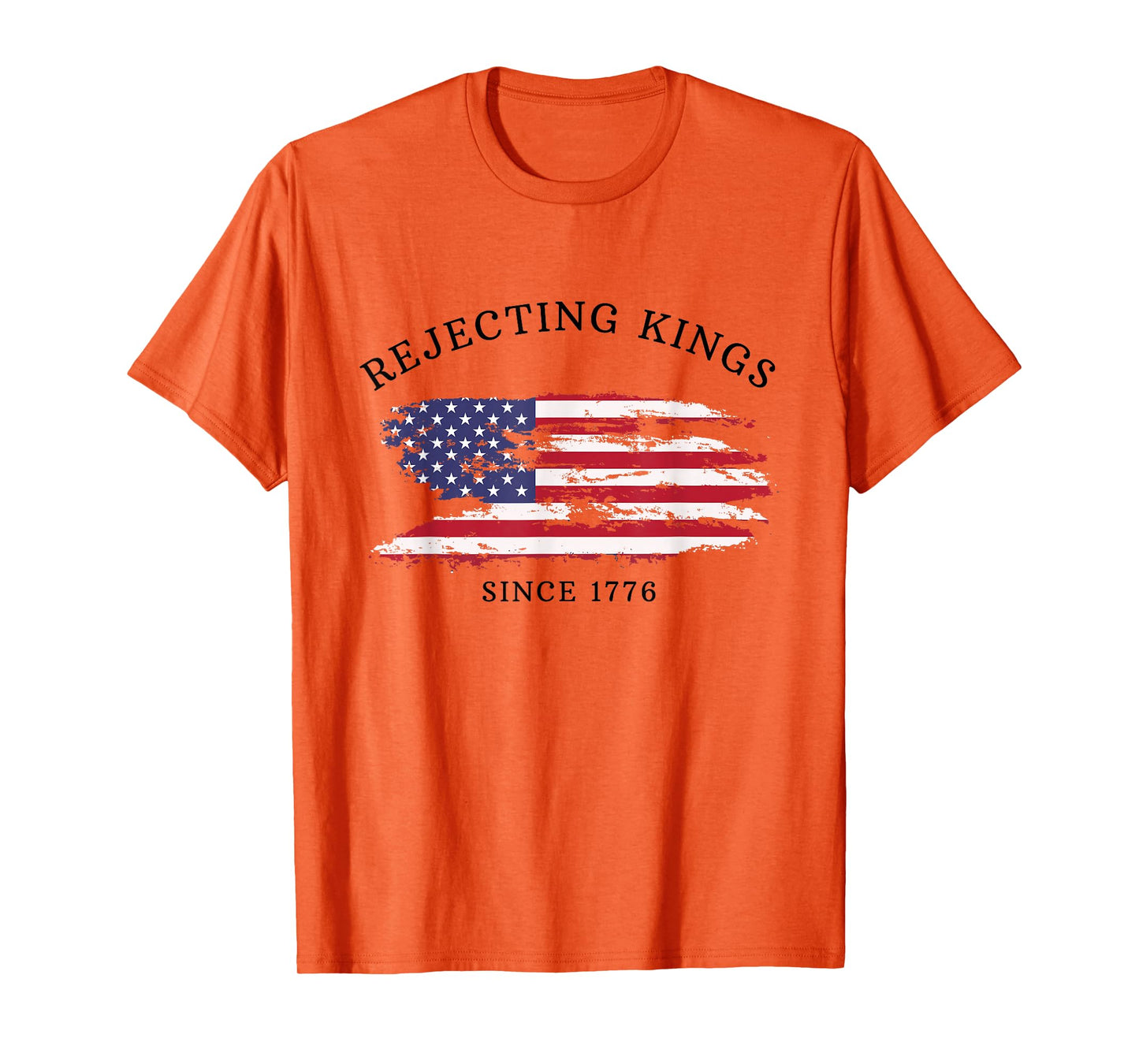 Retro Rejecting Kings Since 1776 Protest Pro Democracy T-Shirt
