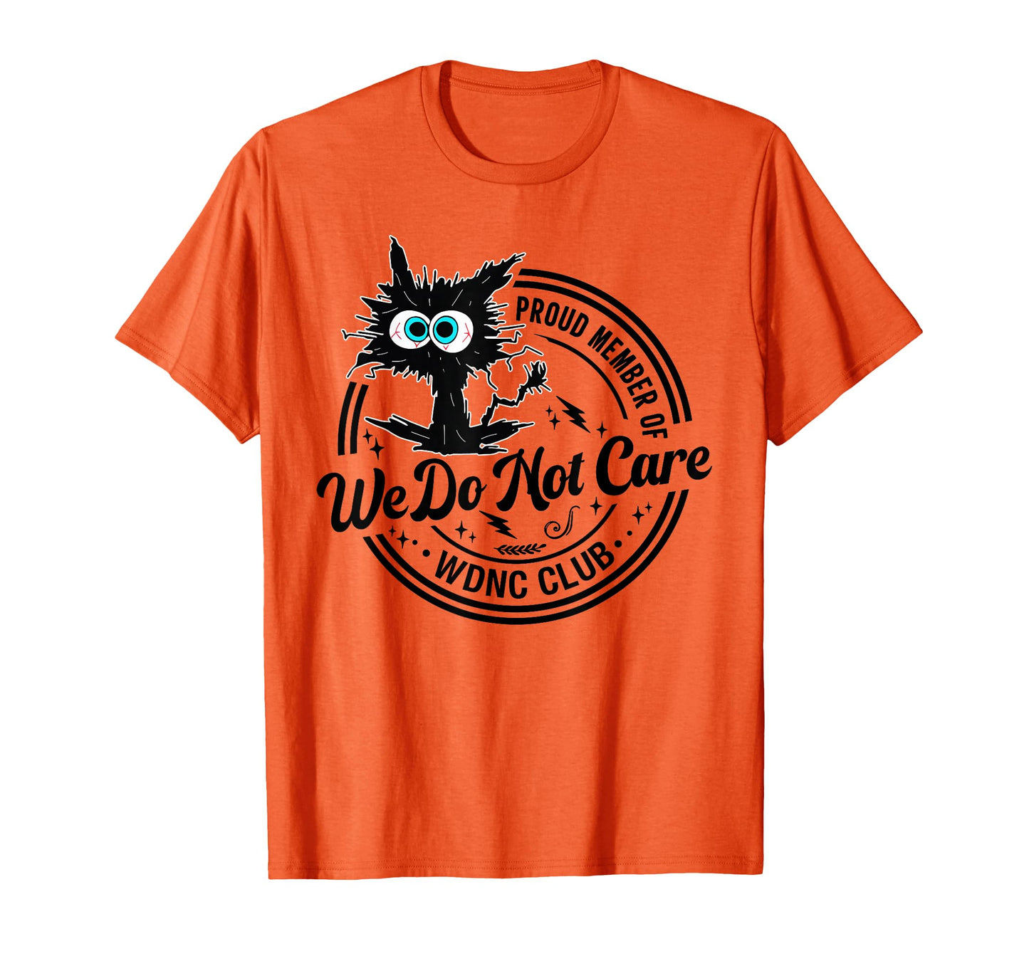 We Do Not Care Club Black Cat Sarcastic Saying T-Shirt