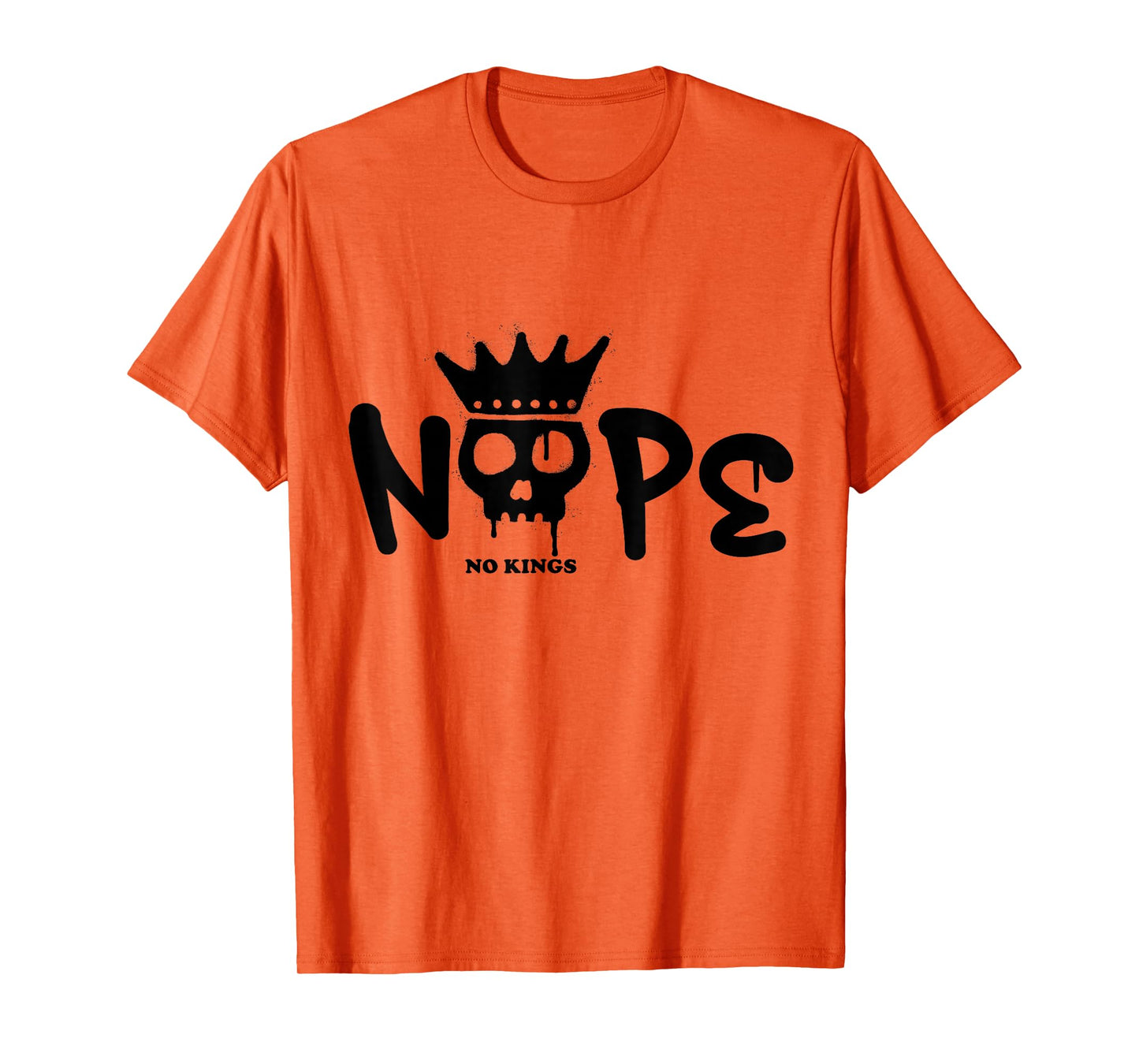 No Kings Day 2025 Protest Sign Skull Nope Men Women Kids T-Shirt